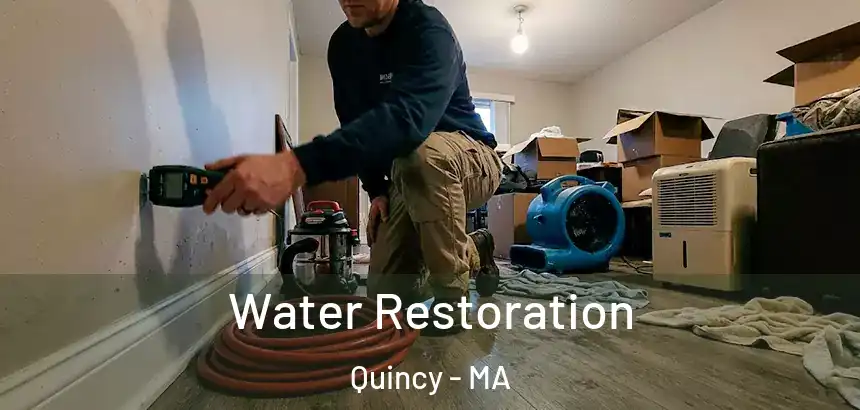  Water Restoration Quincy - MA